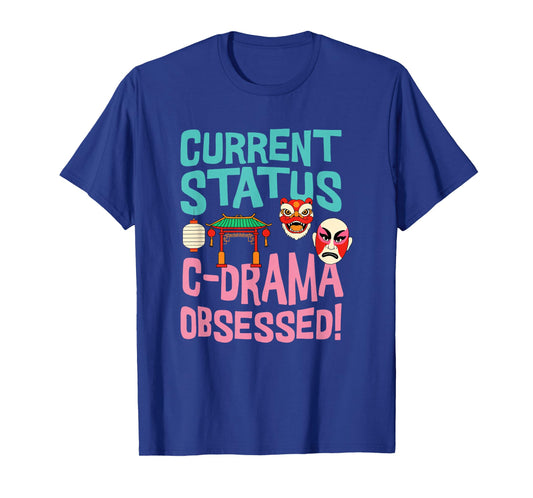 Cdrama Lover, C-Drama Chinese Drama Funny T-Shirt