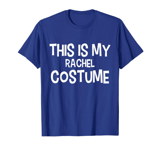 This is my RACHEL Costume Halloween Simple Costume T-Shirt