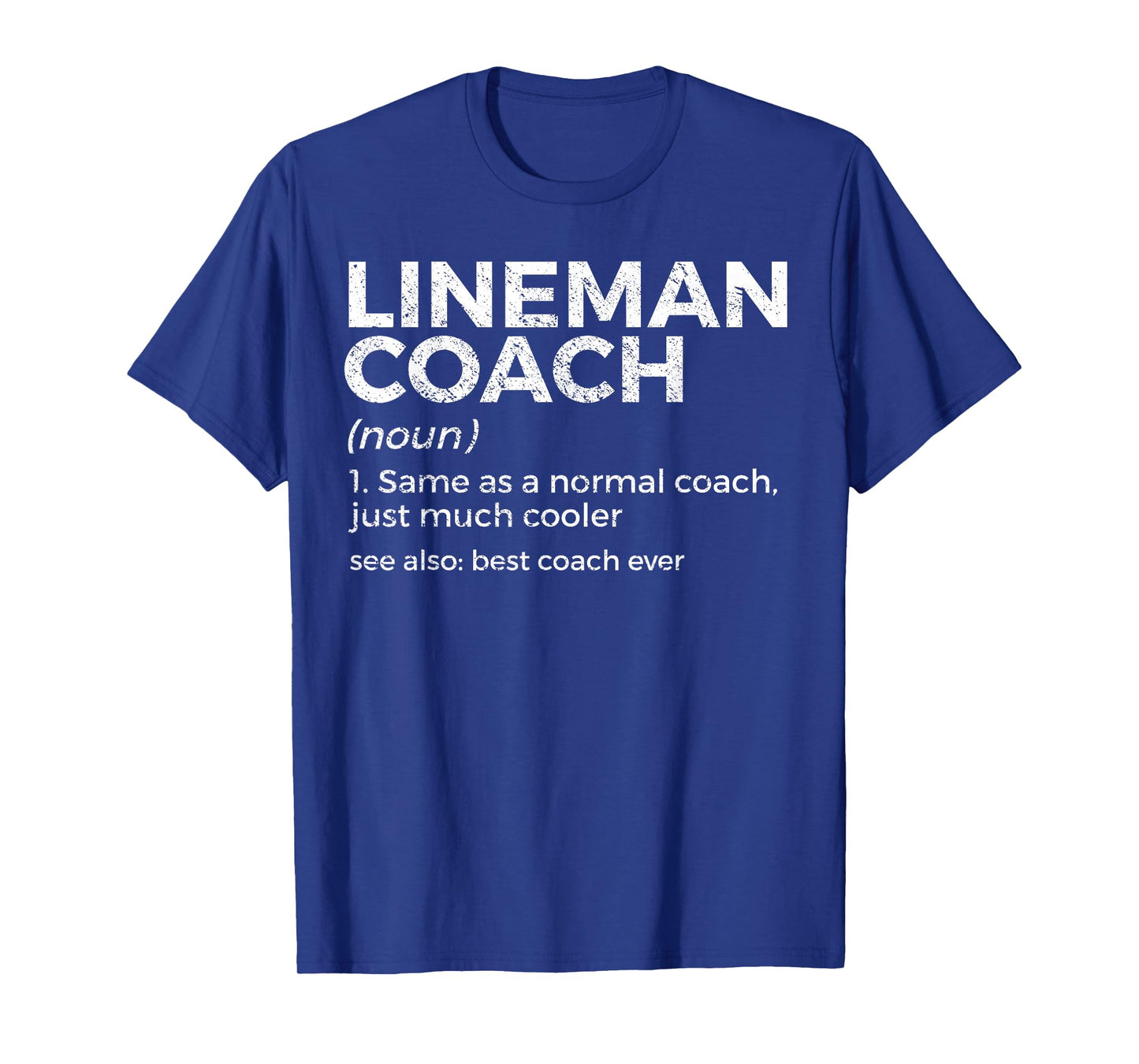 Funny Football Lineman Coach Definition T-Shirt