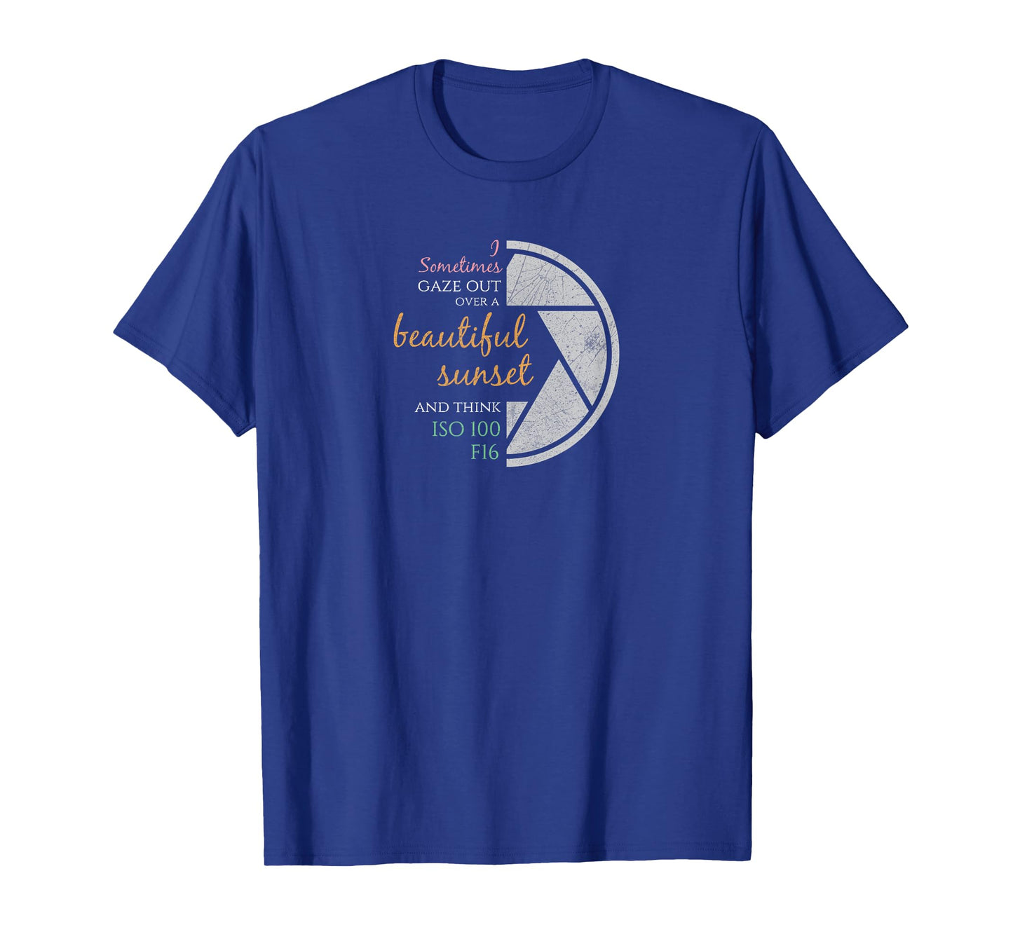 Happy Quote Funny Camera Settings & Photography Pun | Photographers Gift T-Shirt
