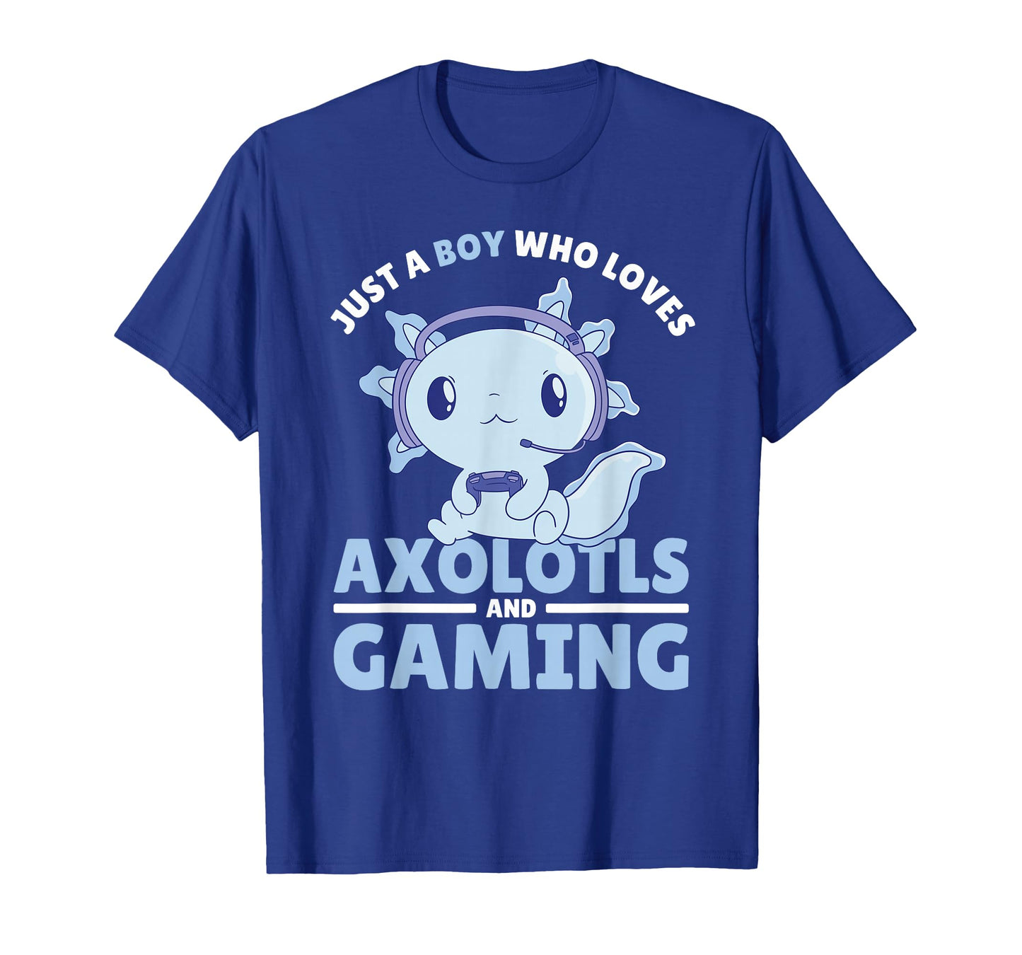 Just A Boy Who Loves Axolotls and Gaming T-Shirt