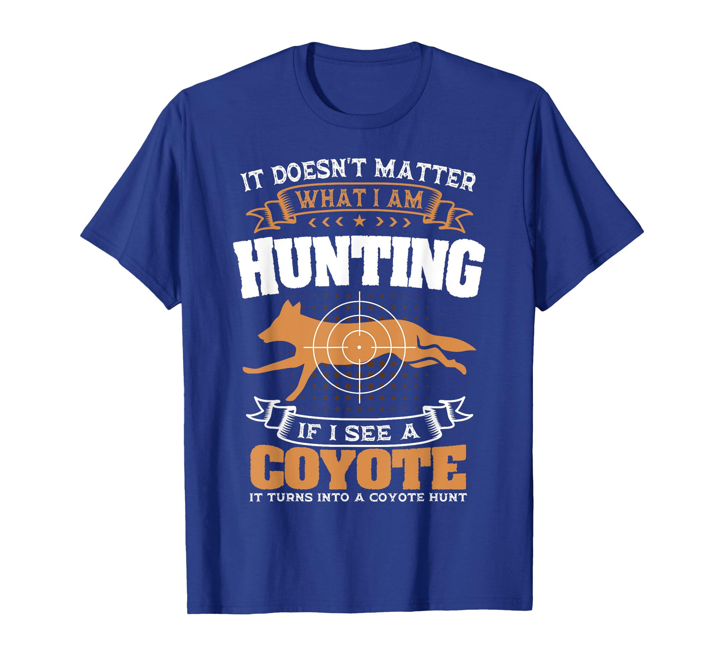 Coyote Hunting Huntsman Prairie Wolf Hunter American Jackal T-Shirt