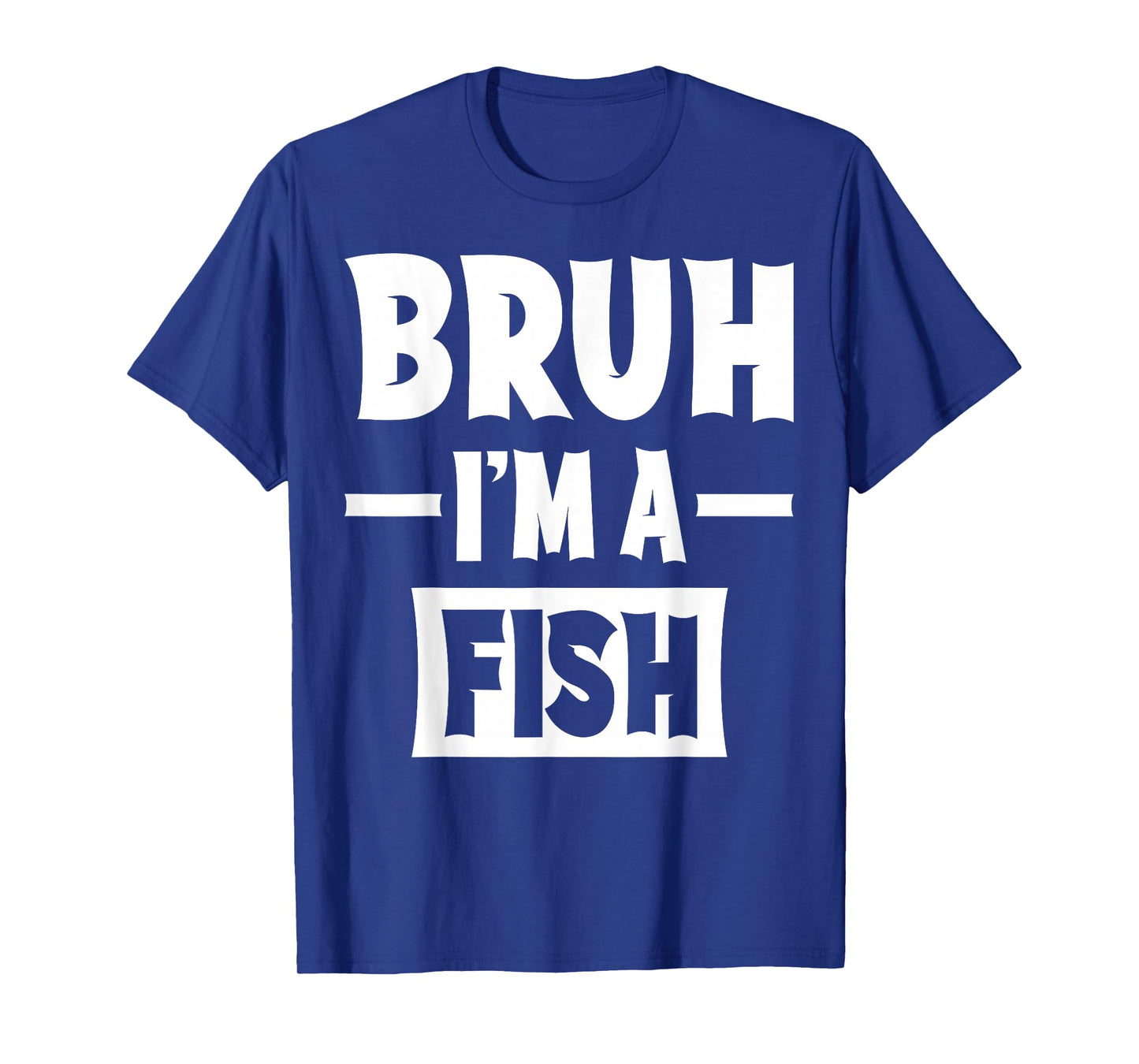 Bruh I'm A Fish Funny Lazy Halloween Costume Party T-Shirt