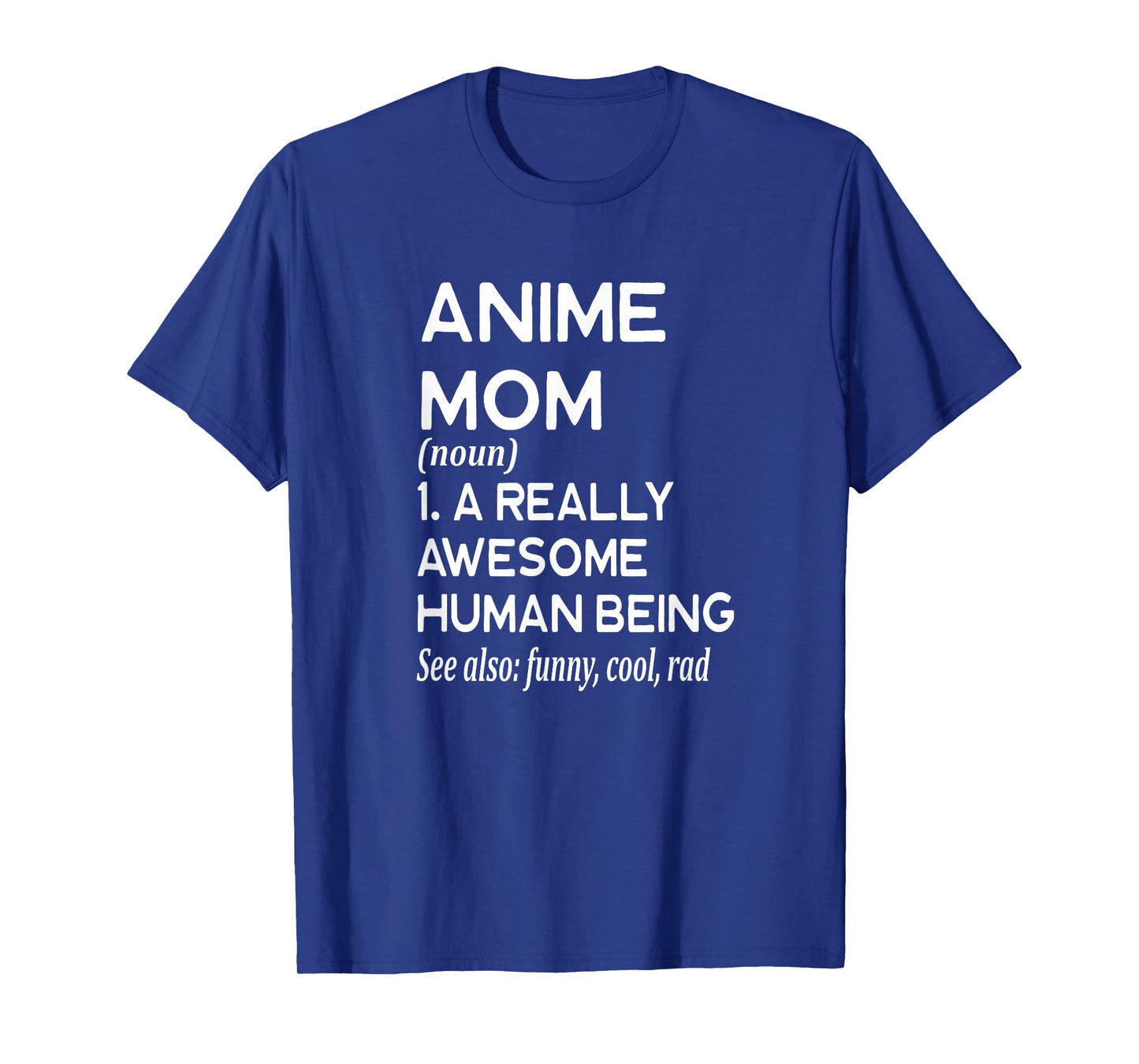 Anime Mom Definition - TV Show Movie Japan T-Shirt