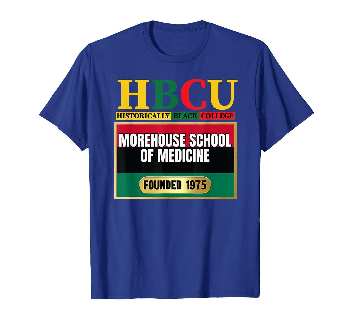 Morehouse School of Medicine, MSM, HBC Graphic T-Shirt