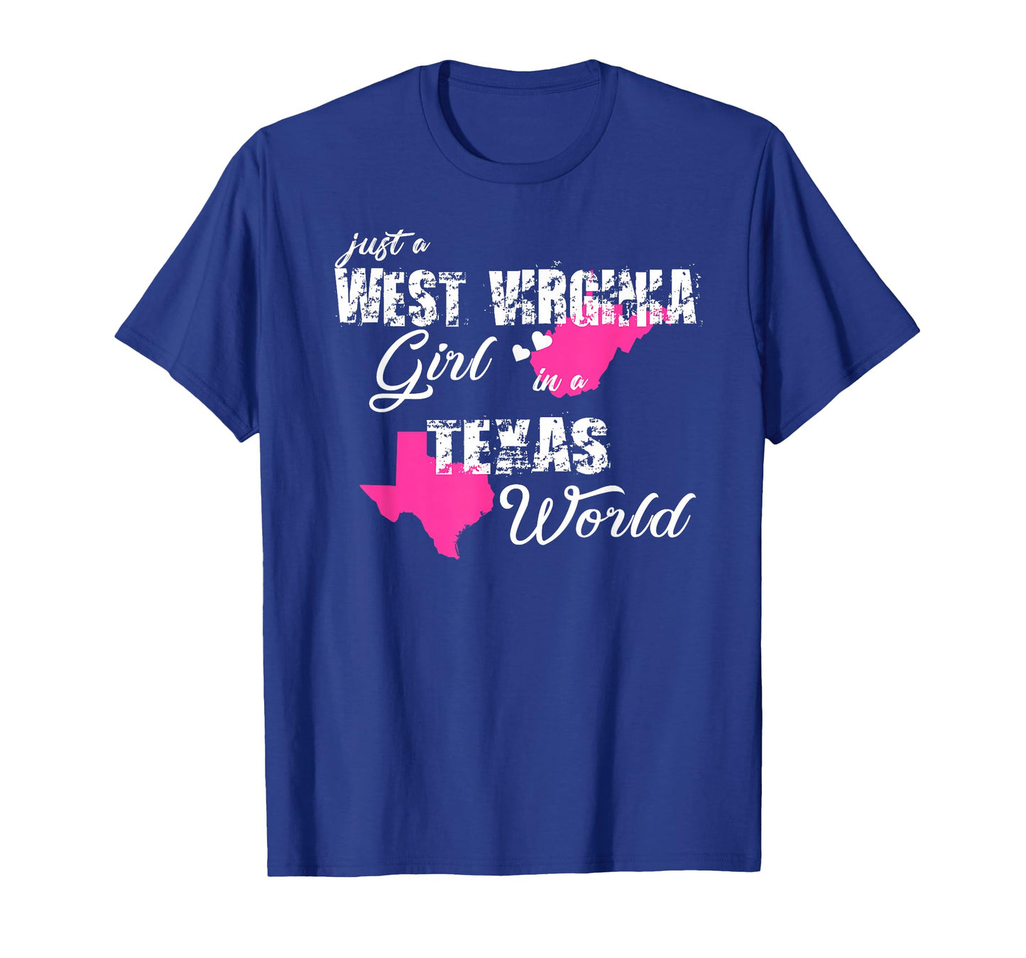 West Virginia Shirts Just a West Virginia girl in a Texas T-Shirt