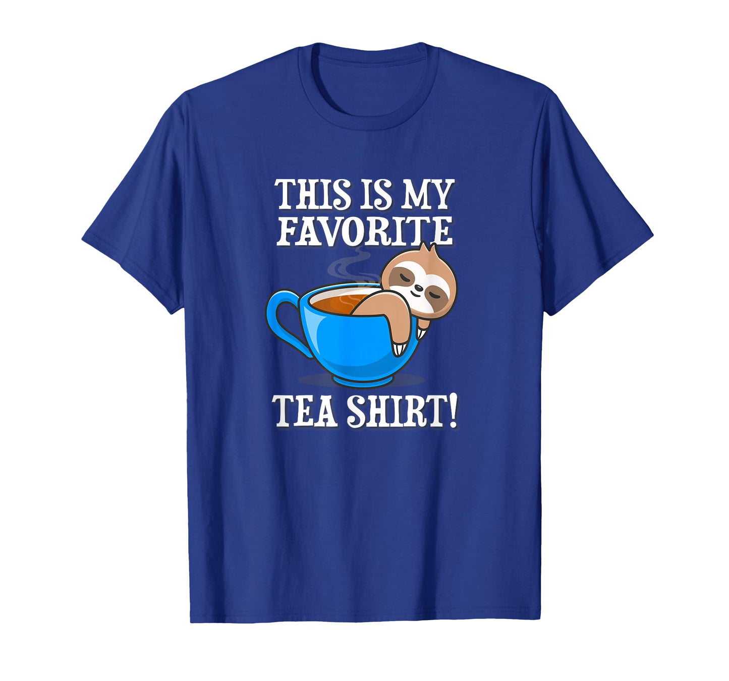 Funny Anime Design Kawaii Favorite Tea Shirt Sloth Lover T-Shirt