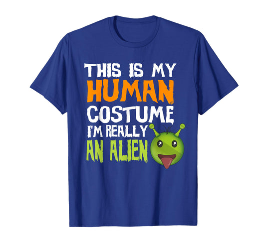 Alien Halloween Tshirt This is My Human Costume Men Women