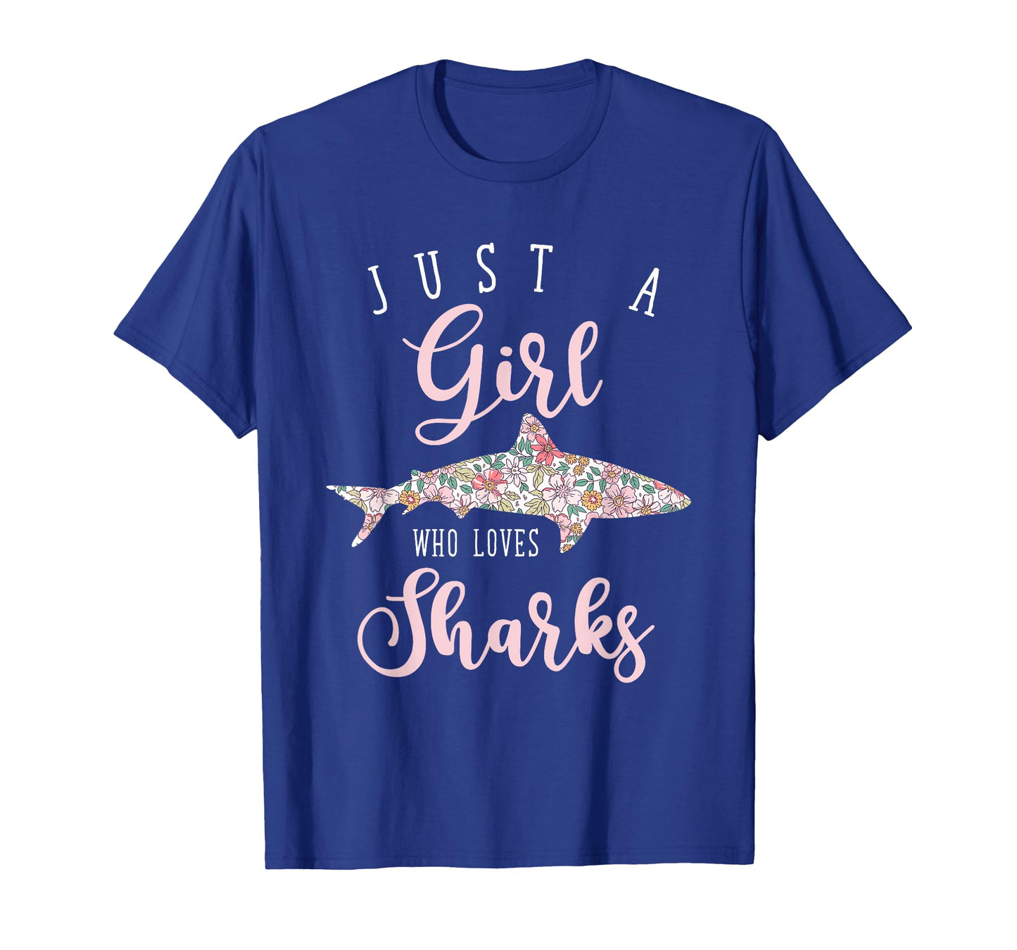 Just A Girl Who Loves Sharks T-Shirt