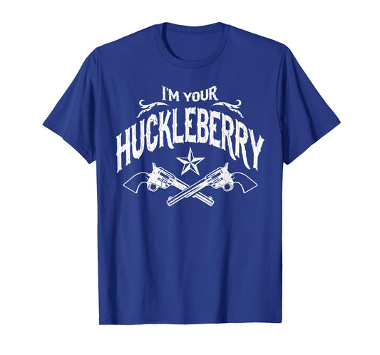 I'm Your Huckleberry (Vintage Distressed Look) T-Shirt