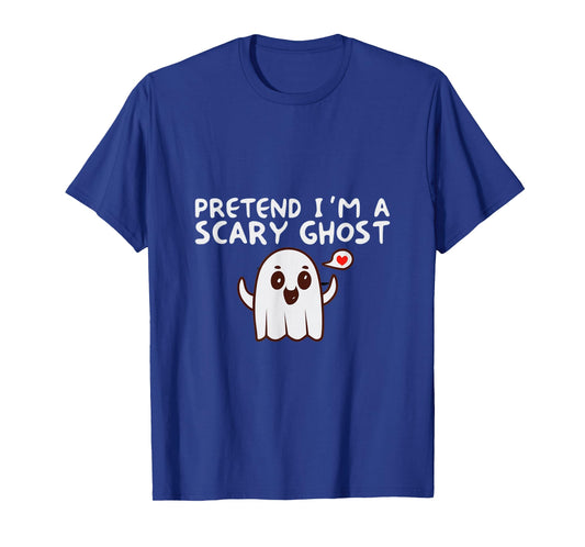 Pretend I'm a Scary Ghost Halloween Costume T-Shirt