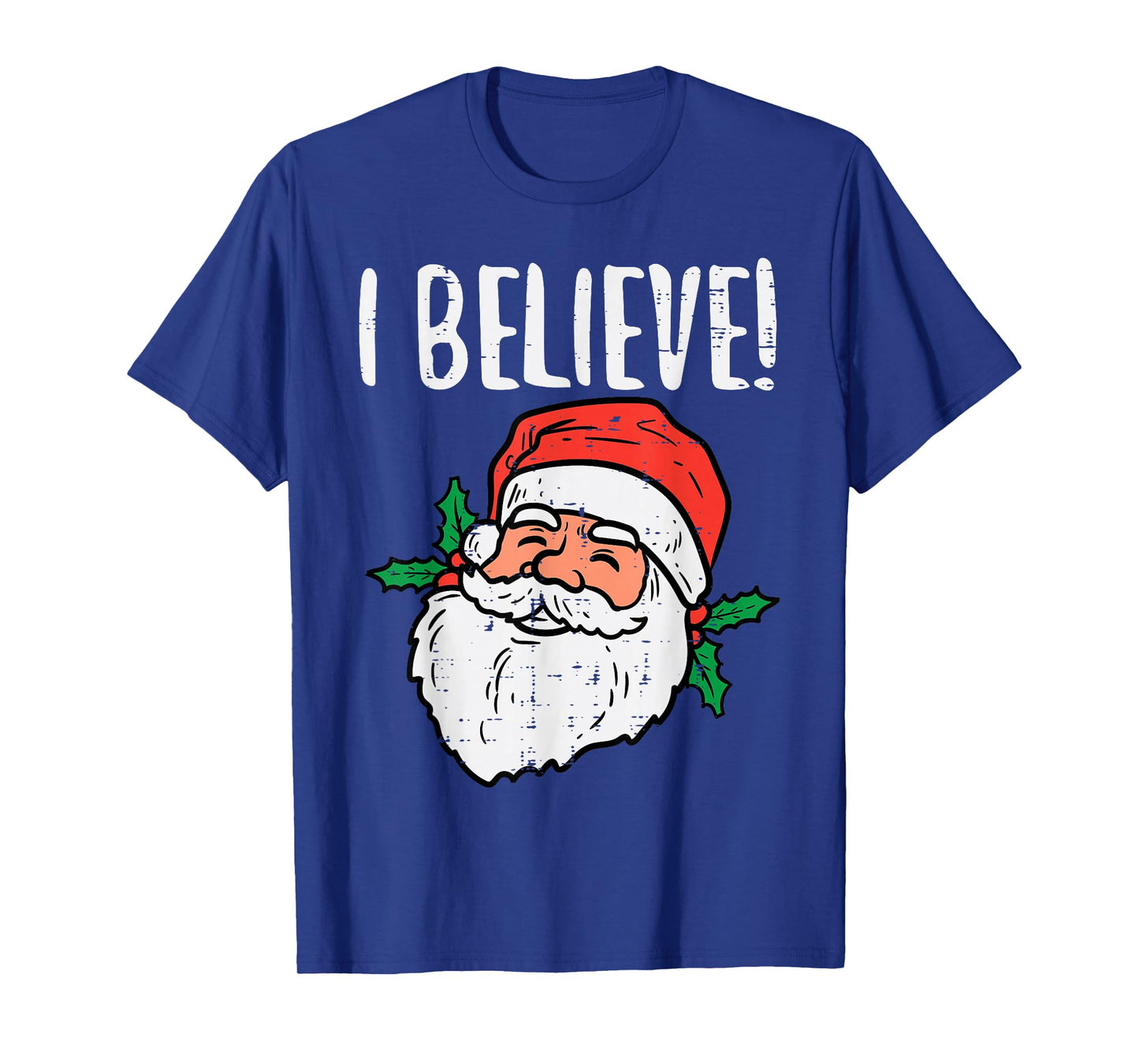 I Believe Santa Cute Christmas Xmas Men Women T-Shirt