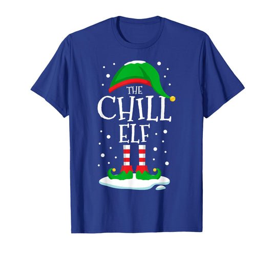 The Chill Elf Christmas Family Matching Xmas Group Funny T-Shirt