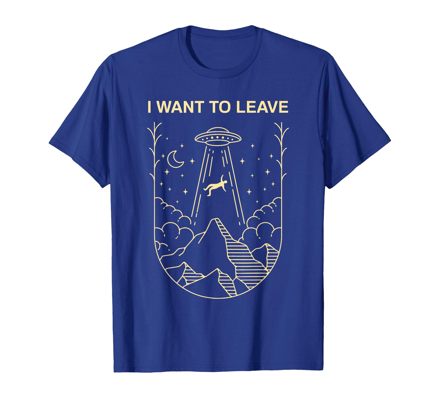 Funny Alien UFO Extraterrestrial I Want to Leave Alien Lover T-Shirt Small