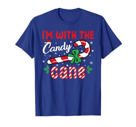 I’m With The Candy Cane - Funny Christmas Holiday Men Women T-Shirt