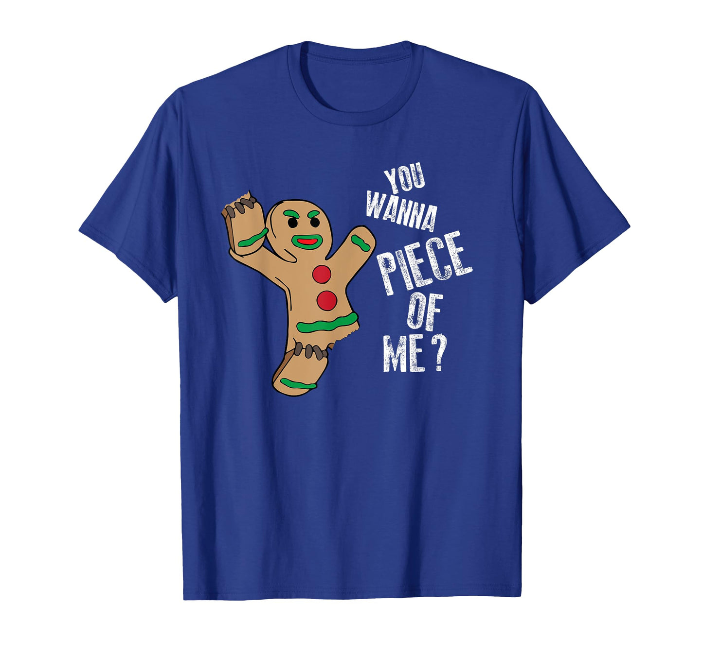 You Wanna Piece Of Me Funny Gingerbread Pun Christmas Joke T-Shirt