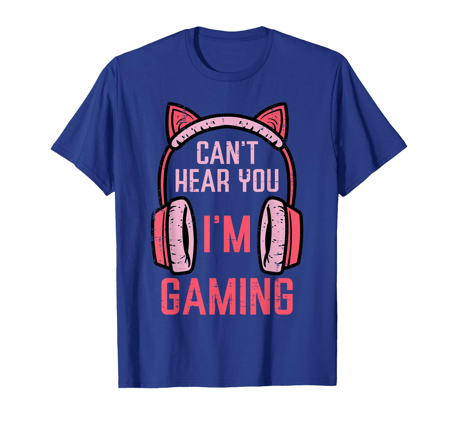 Cant Hear You Im Gaming Video Gamer Women Girls Kids Teens T-Shirt