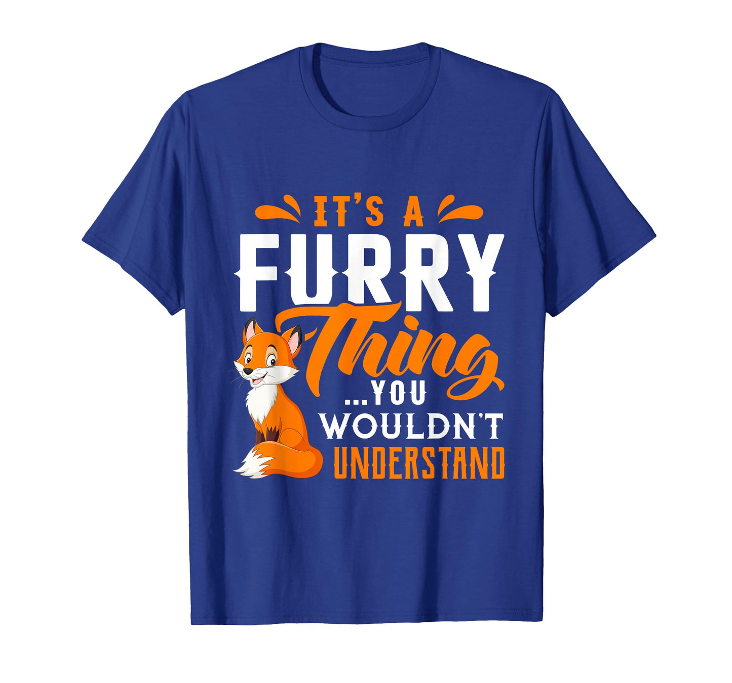Its a Furry Thing you Wouldnt Understand Shirt Cute Furry T-Shirt