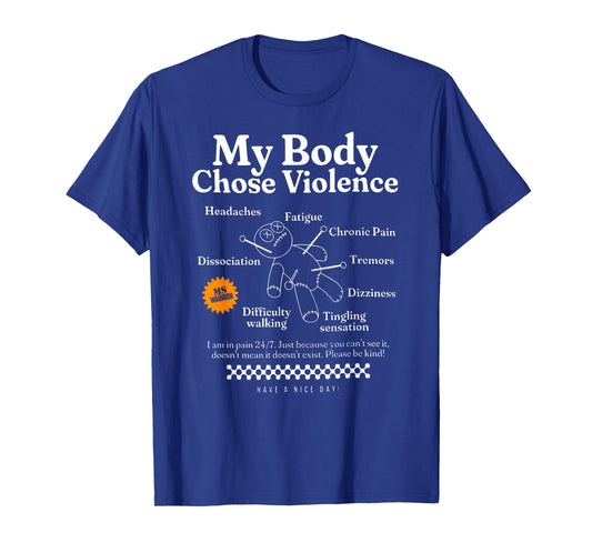 my body chose violence retro MS awareness month T-Shirt