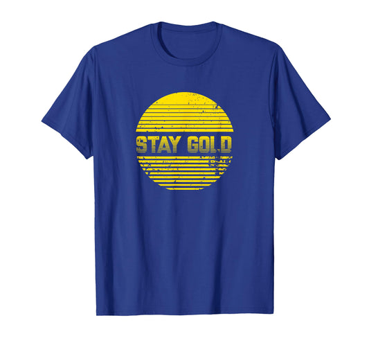 Retro 80's Movie Stay Gold T-Shirt
