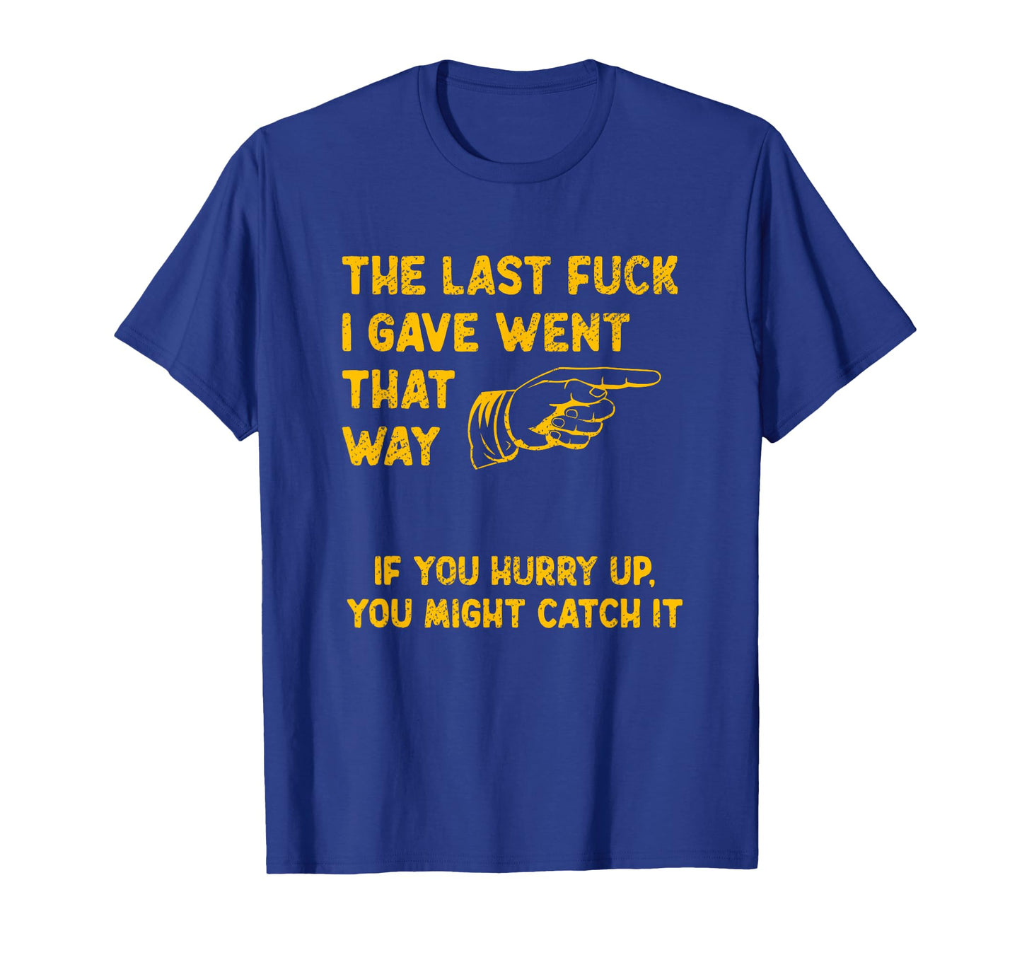 Don't Give No Fucks Adult Humor Inappropriate Asshole Fuck T-Shirt