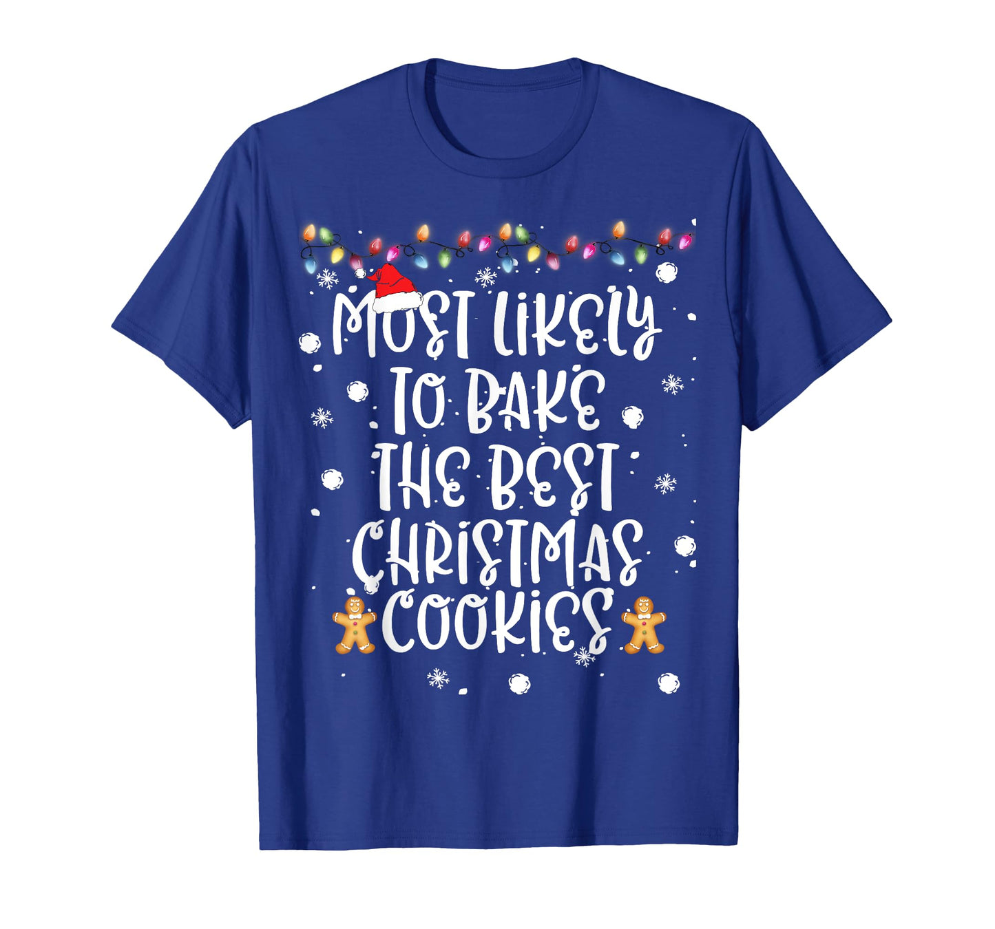 Most Likely To Bake Best Christmas Cookie Women Family Funny T-Shirt