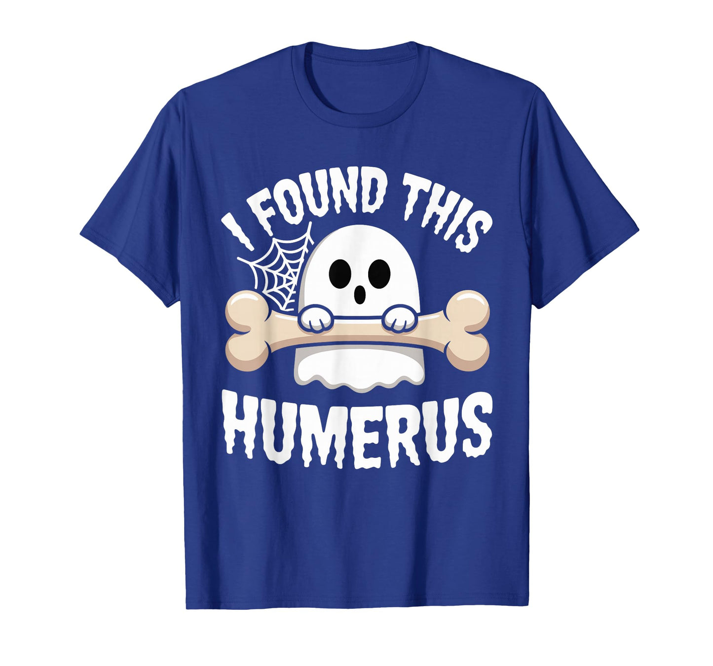 i Found This Humerus Ghost Halloween Humorous Costume T-Shirt
