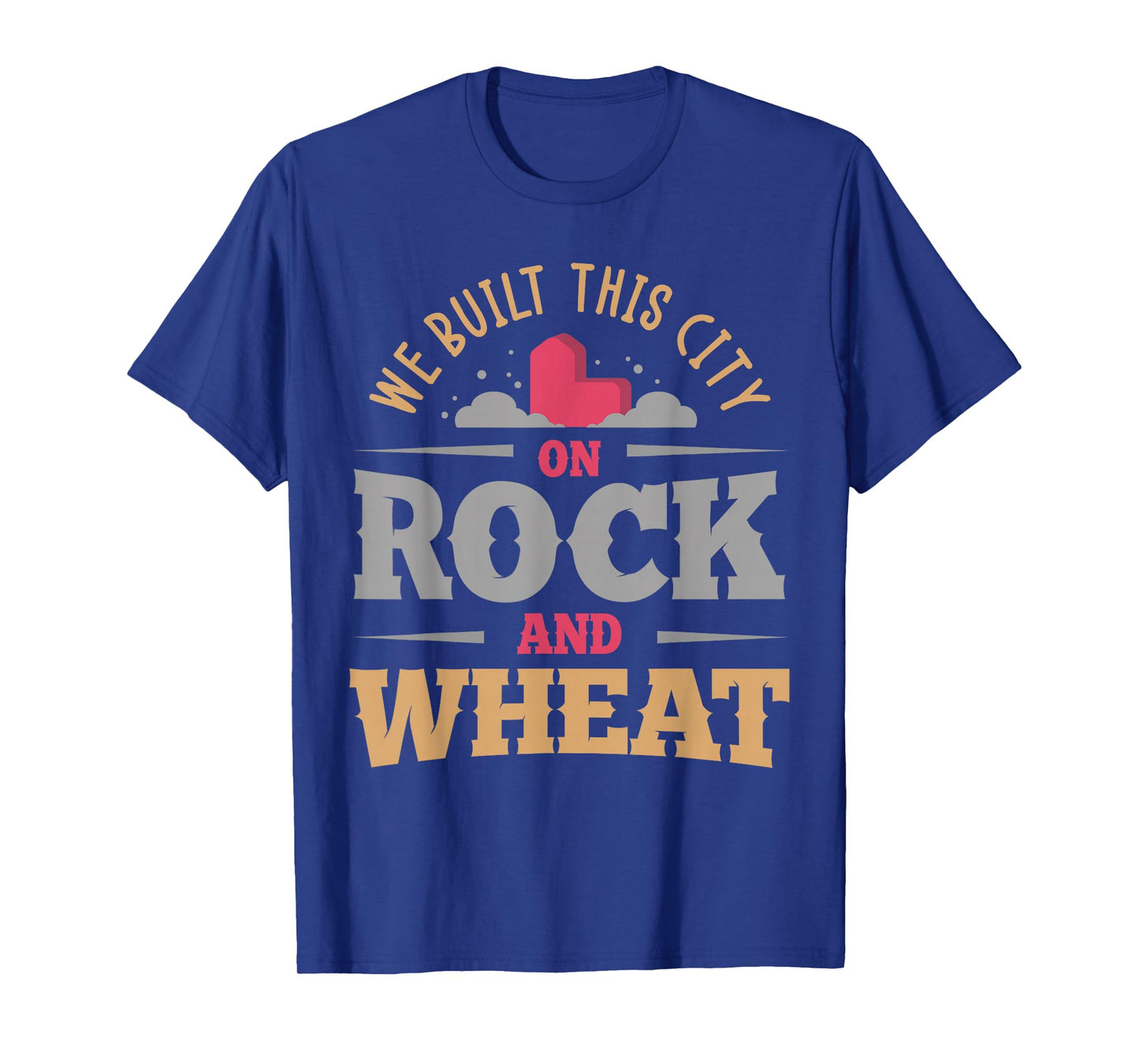 we built this city on rock and wheat or Board game T-Shirt