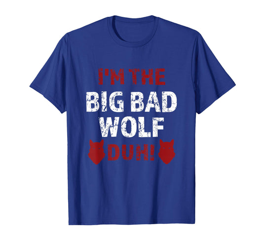 I'm the bad wolf duh costume for DIY halloween party T-Shirt