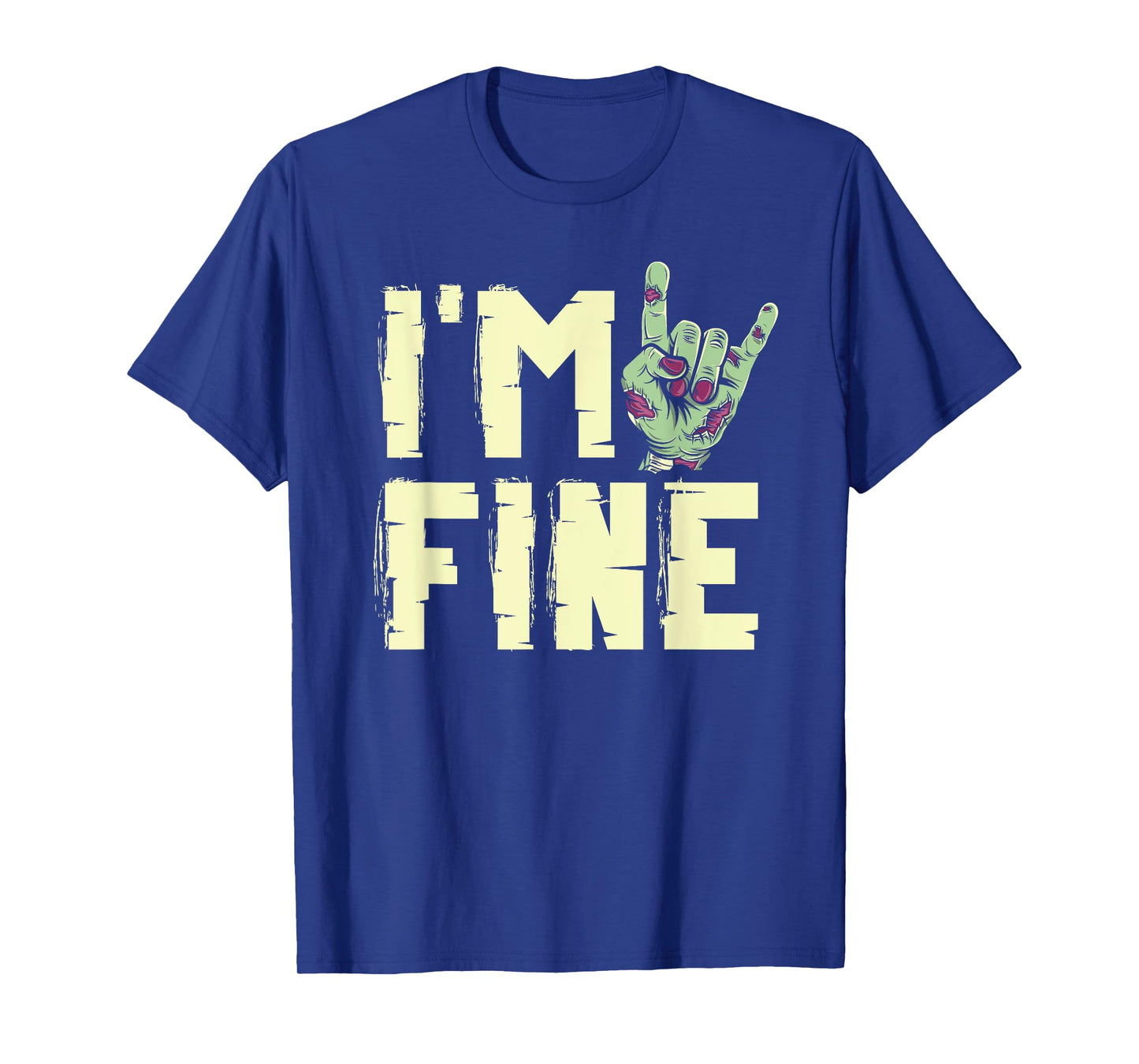 I'm Fine Zombie Hand Zombies Horror Trick Or Treat Halloween T-Shirt