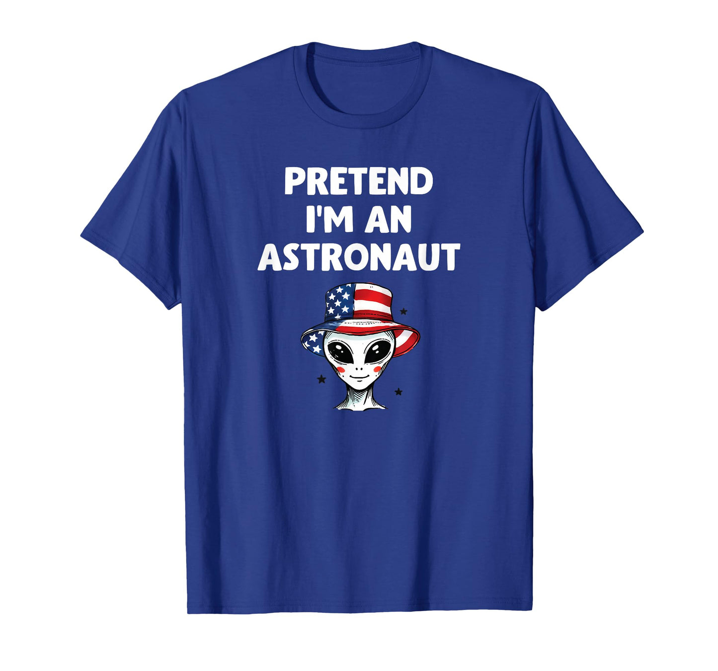 Pretend I'm an Astronaut Funny Halloween Alien Costume T-Shirt