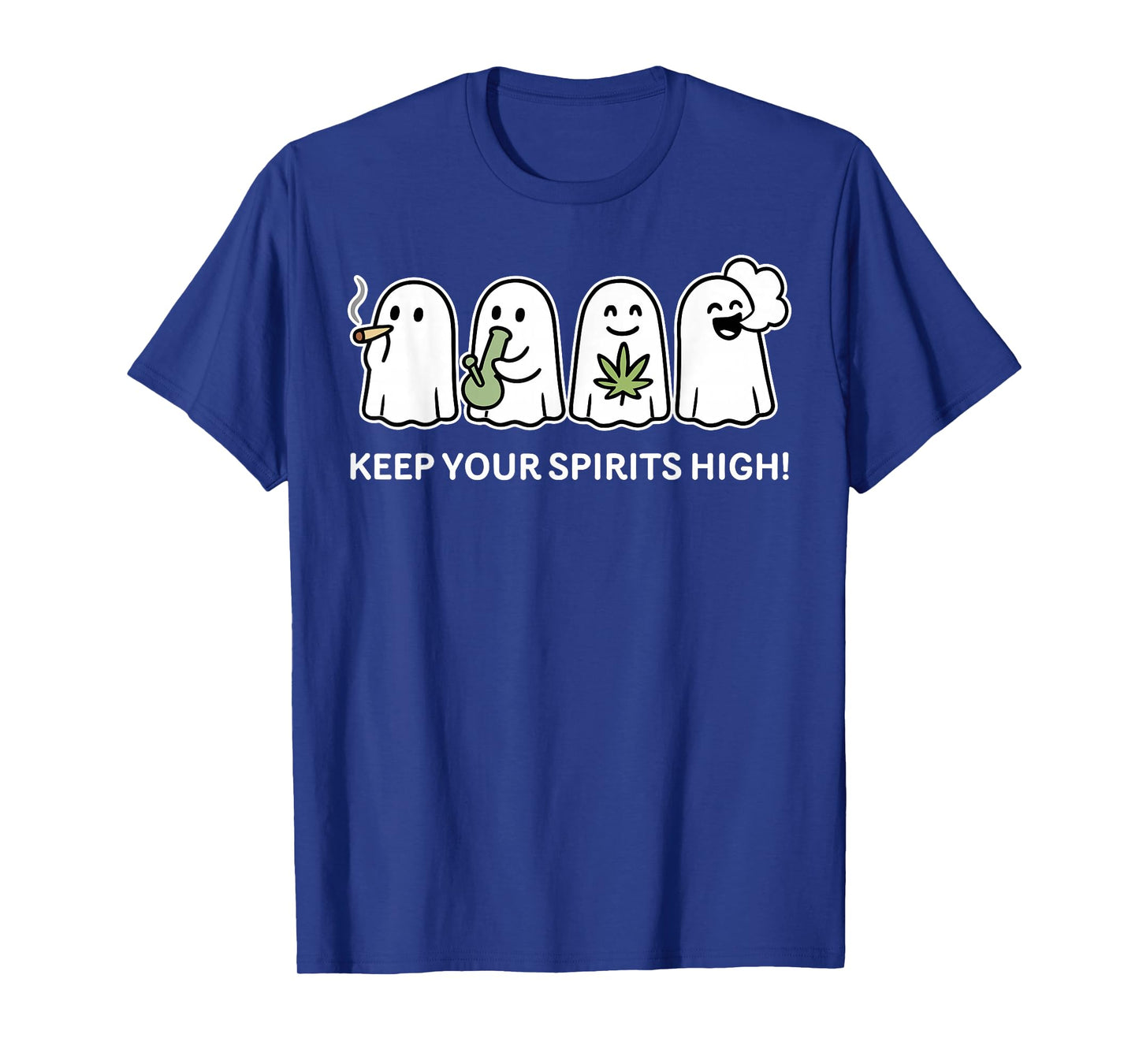 Keep Your Spirits High Ghost Smoking Weed Cannabis Halloween T-Shirt