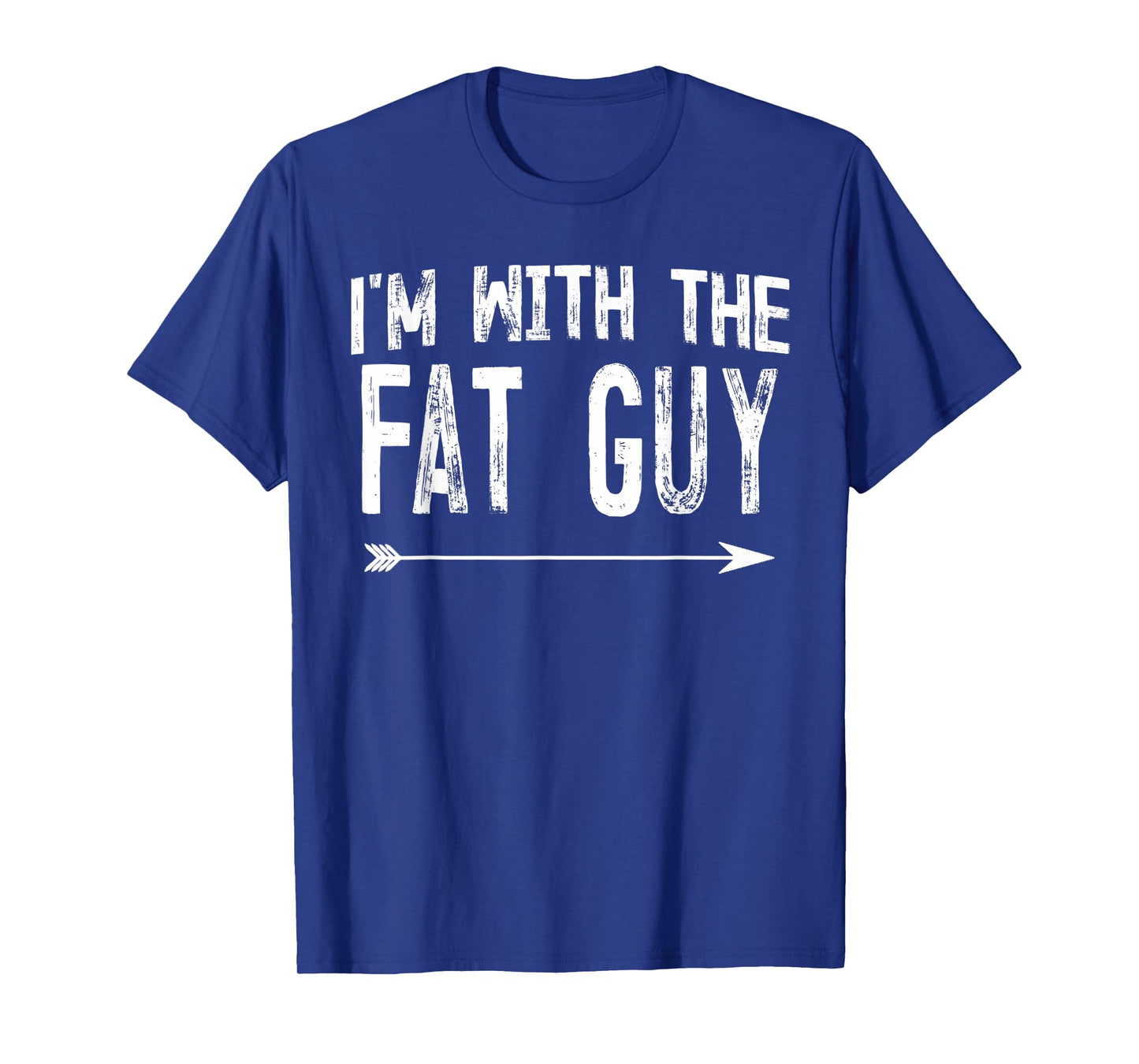 I'm With The Fat Guy Shirts Funny Halloween Couple Costume T-Shirt