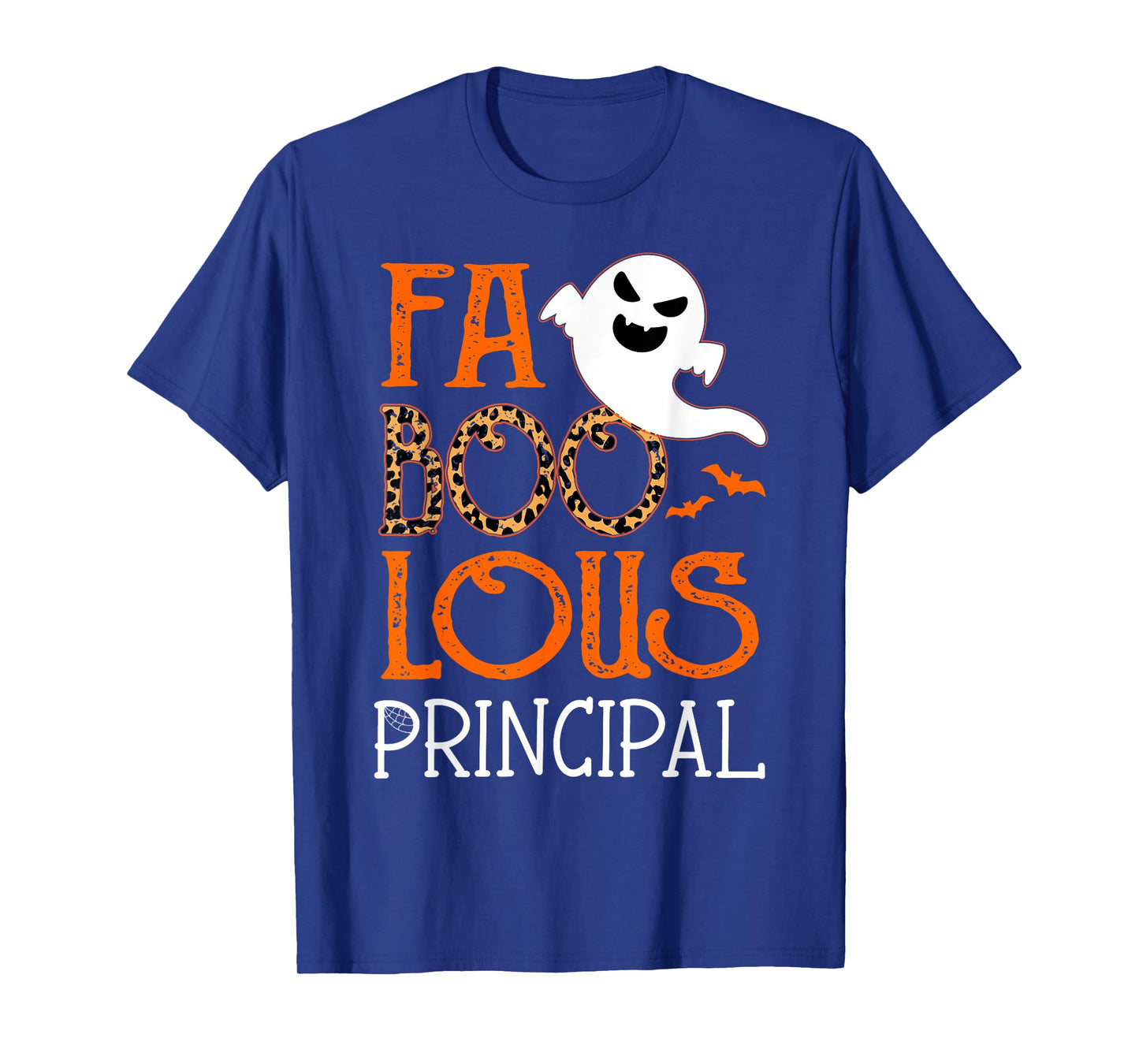 I am a faboolous Principal on Halloween Party Funny Ghost T-Shirt