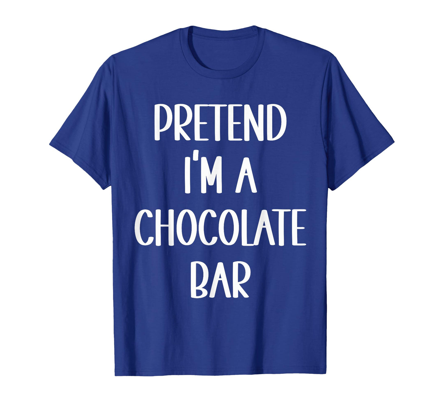 Pretend I'm A Chocolate Bar Costume Halloween Lazy Easy T-Shirt