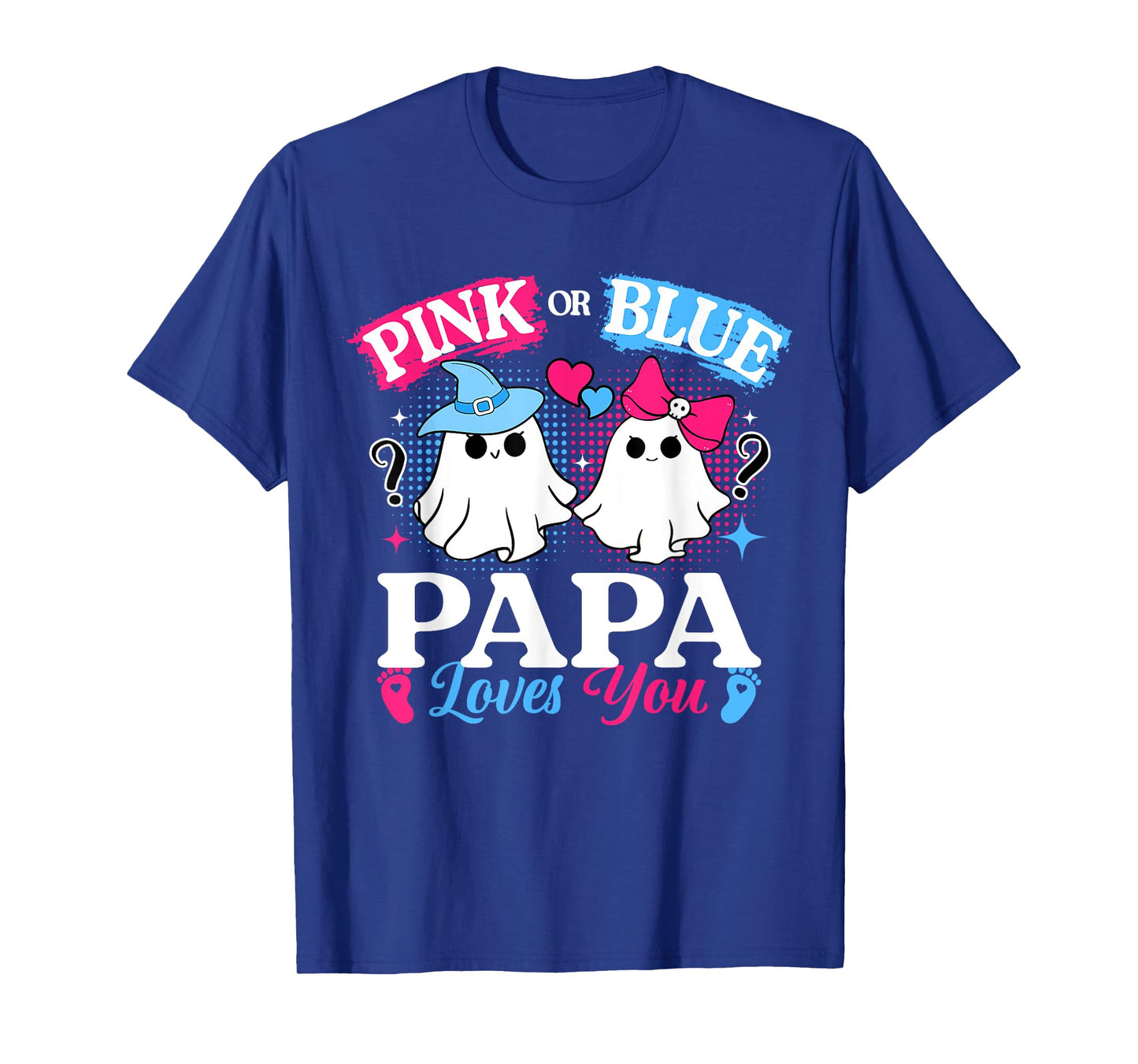 Pink or Blue Papa Loves You Gender Reveal Halloween T-Shirt