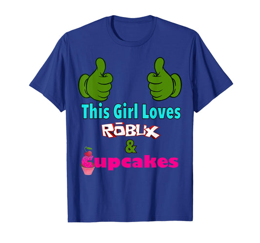 gamer girl design saying This girl loves ROBUX and cupcakes T-Shirt