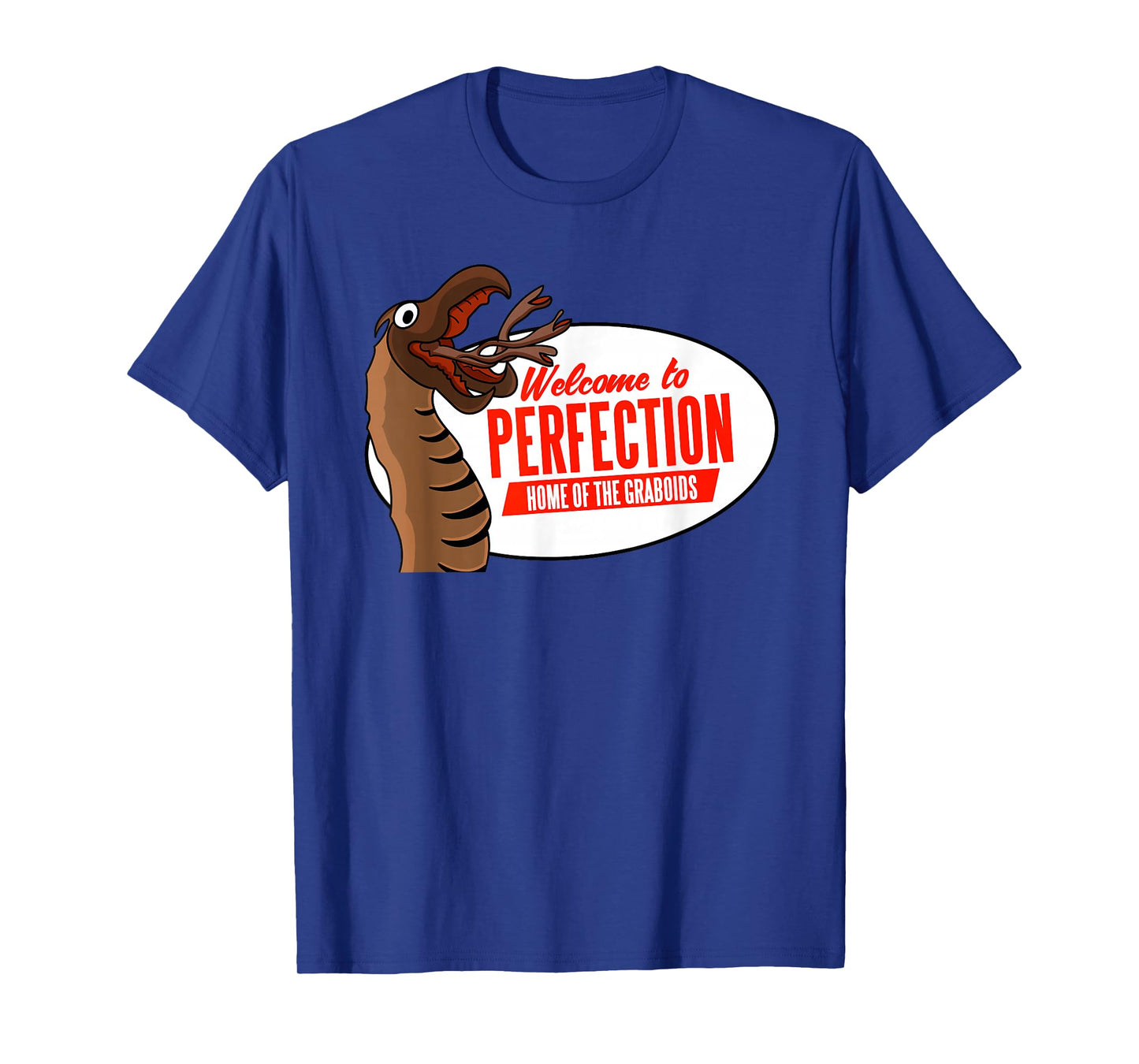Welcome to Perfection Nevada - Home of the Graboids T-Shirt