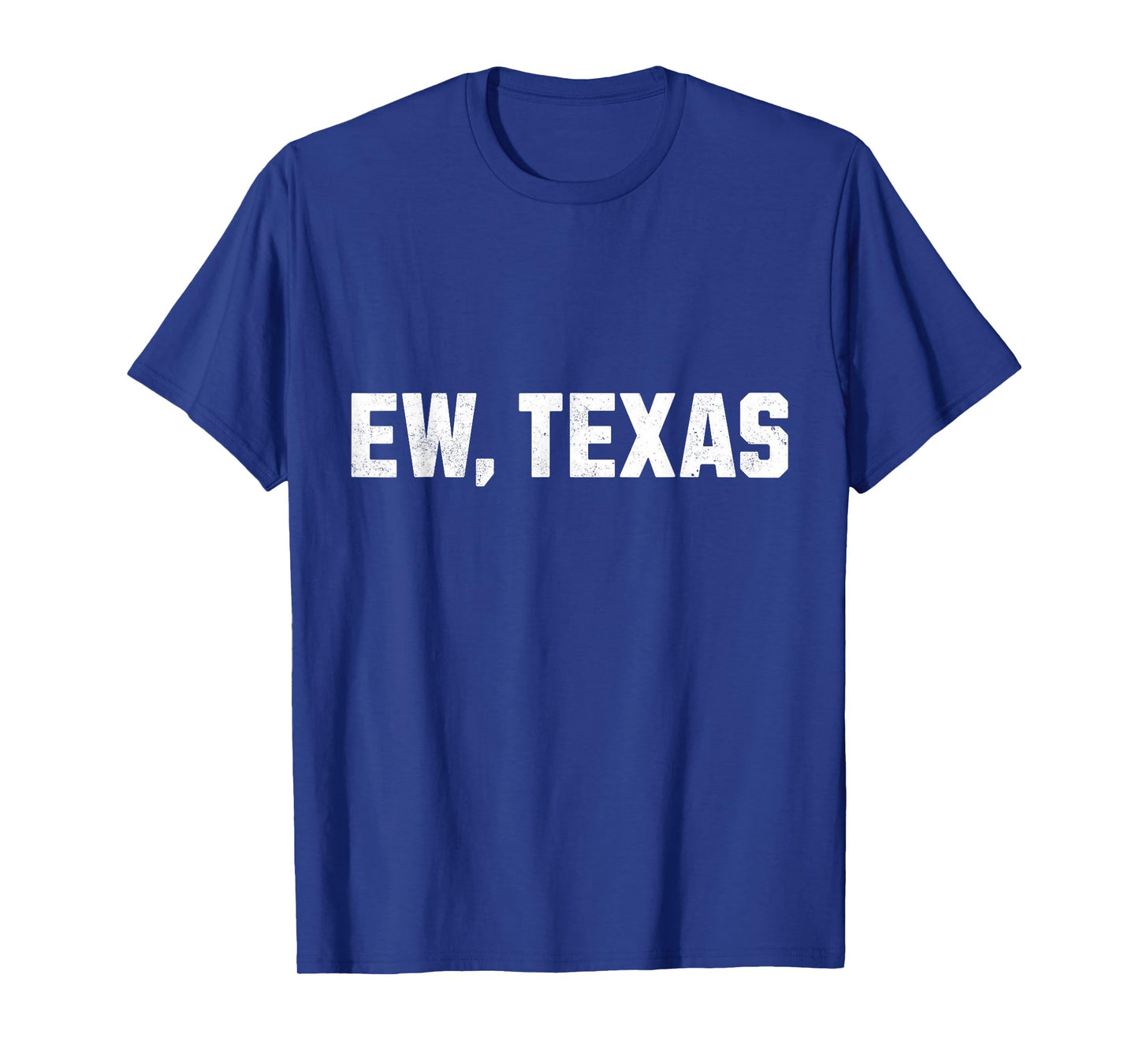 Ew Texas T-Shirt