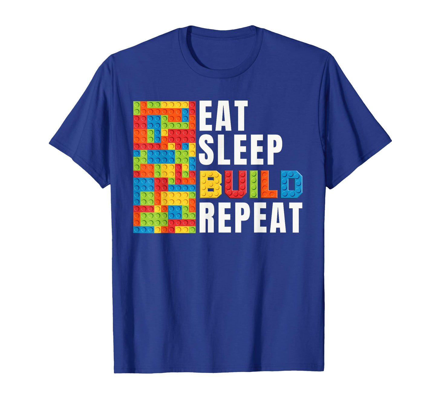 Brick Builder Eat sleep Build repeat Master Builder T-Shirt