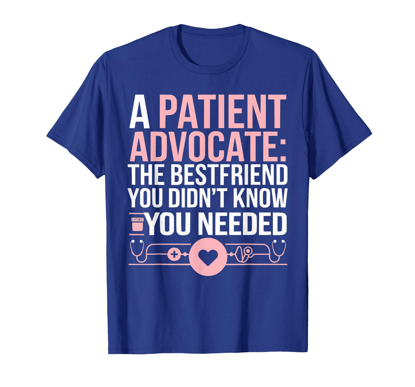 Patient Advocate Job Profession Healthcare Patient Care T-Shirt