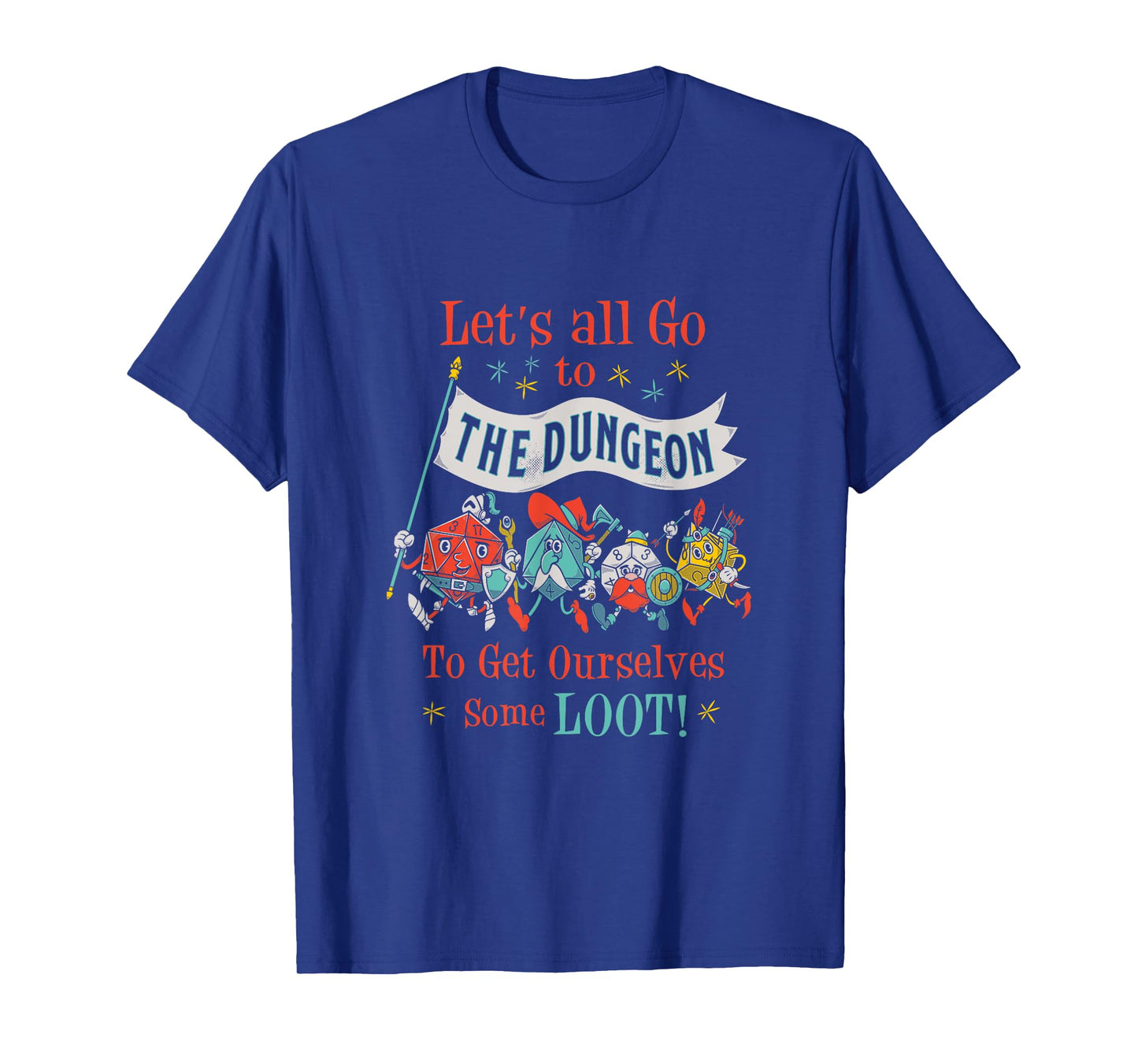 Let's Go To The Dungeon - Vintage Cartoon Fantasy Game Dice T-Shirt