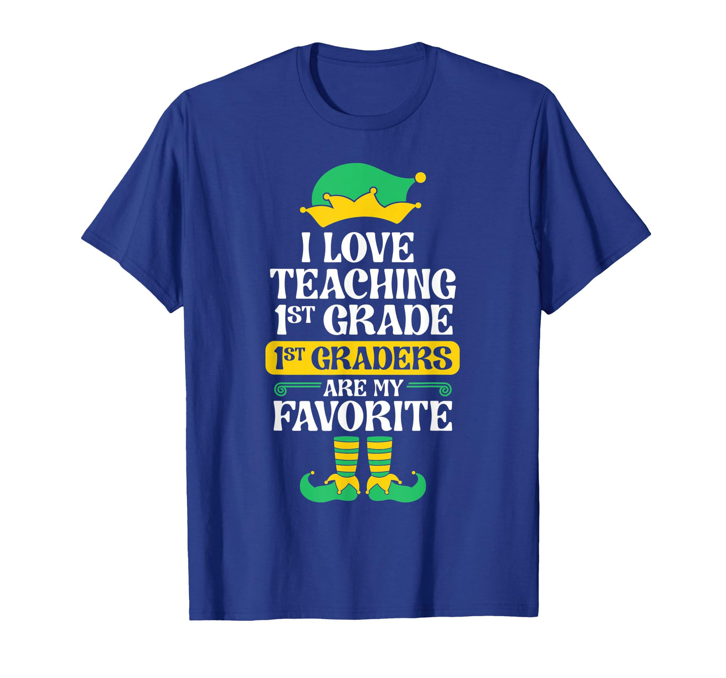 1st Grade Teacher Elf Christmas School Party I Love Teaching T-Shirt