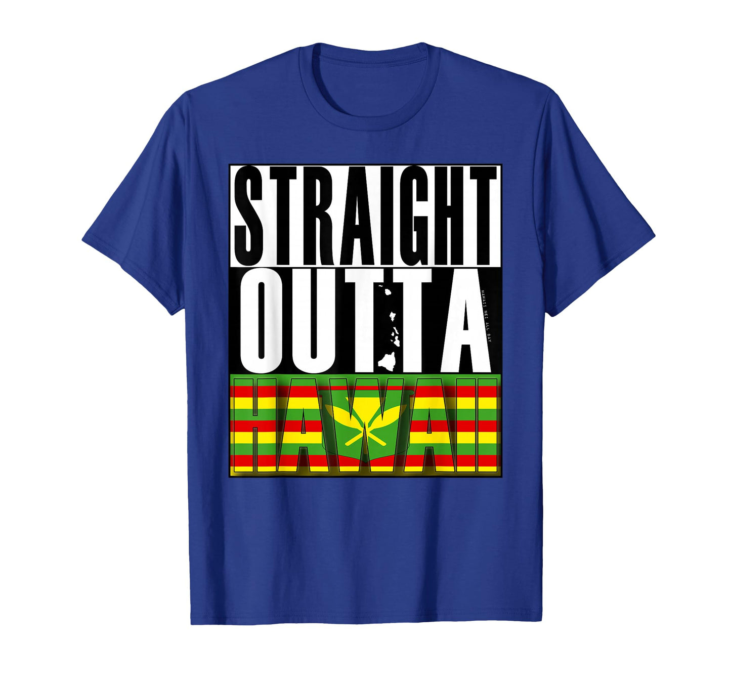 Straight Outta Hawaii Kanaka Maoli by Hawaii Nei All Day T-Shirt