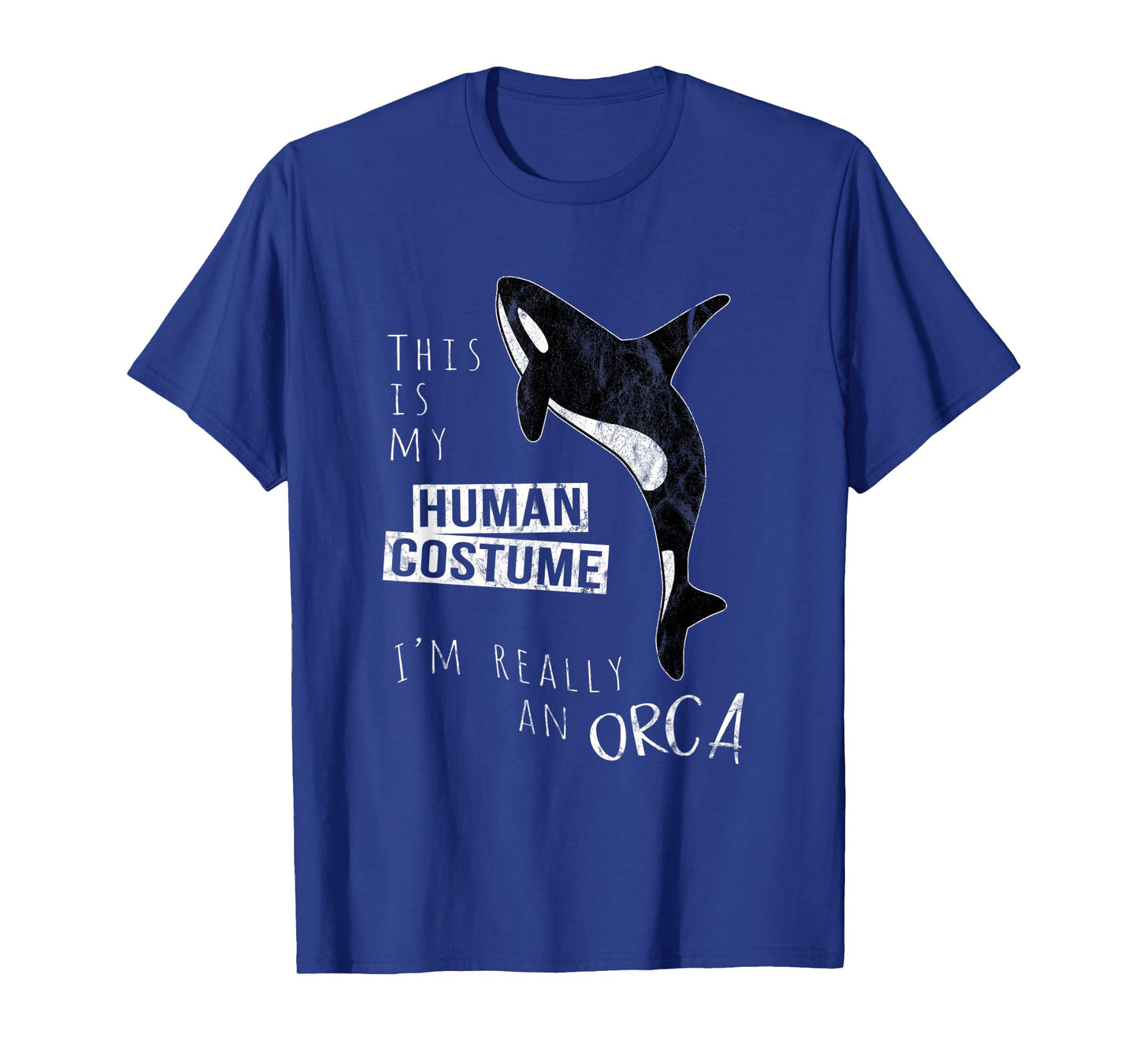 My Human Costume I'm Really An Orca Whale Silhouette T-Shirt