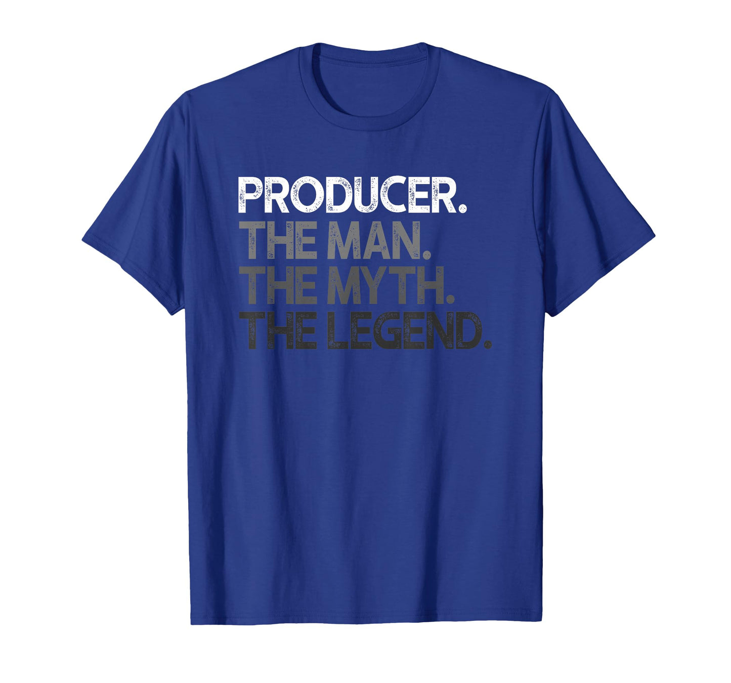 Producer Design Man Myth The Legend T-Shirt