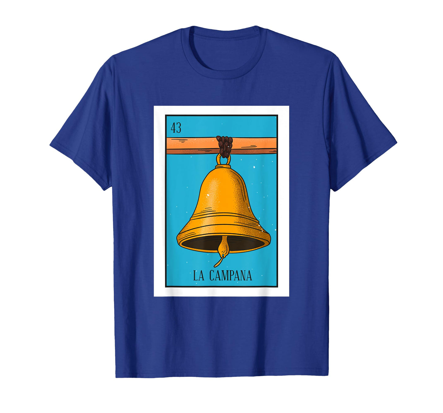 La Campana Lottery Card Gift The Bell Card Mexican Lottery T-Shirt