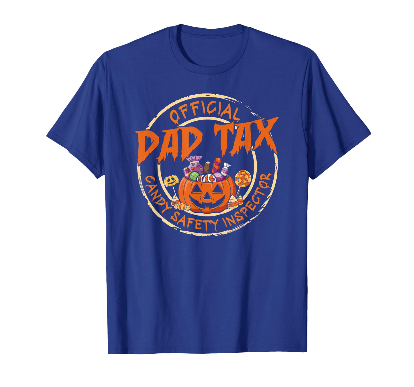 Dad Tax Halloween Candy Safety Inspector Pumpkin Dad Joke T-Shirt