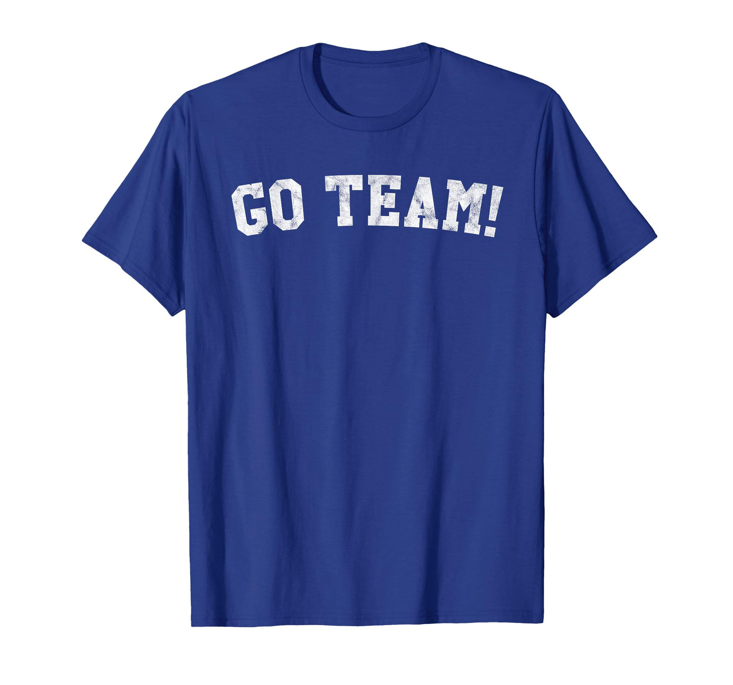 Go Team! T-Shirt