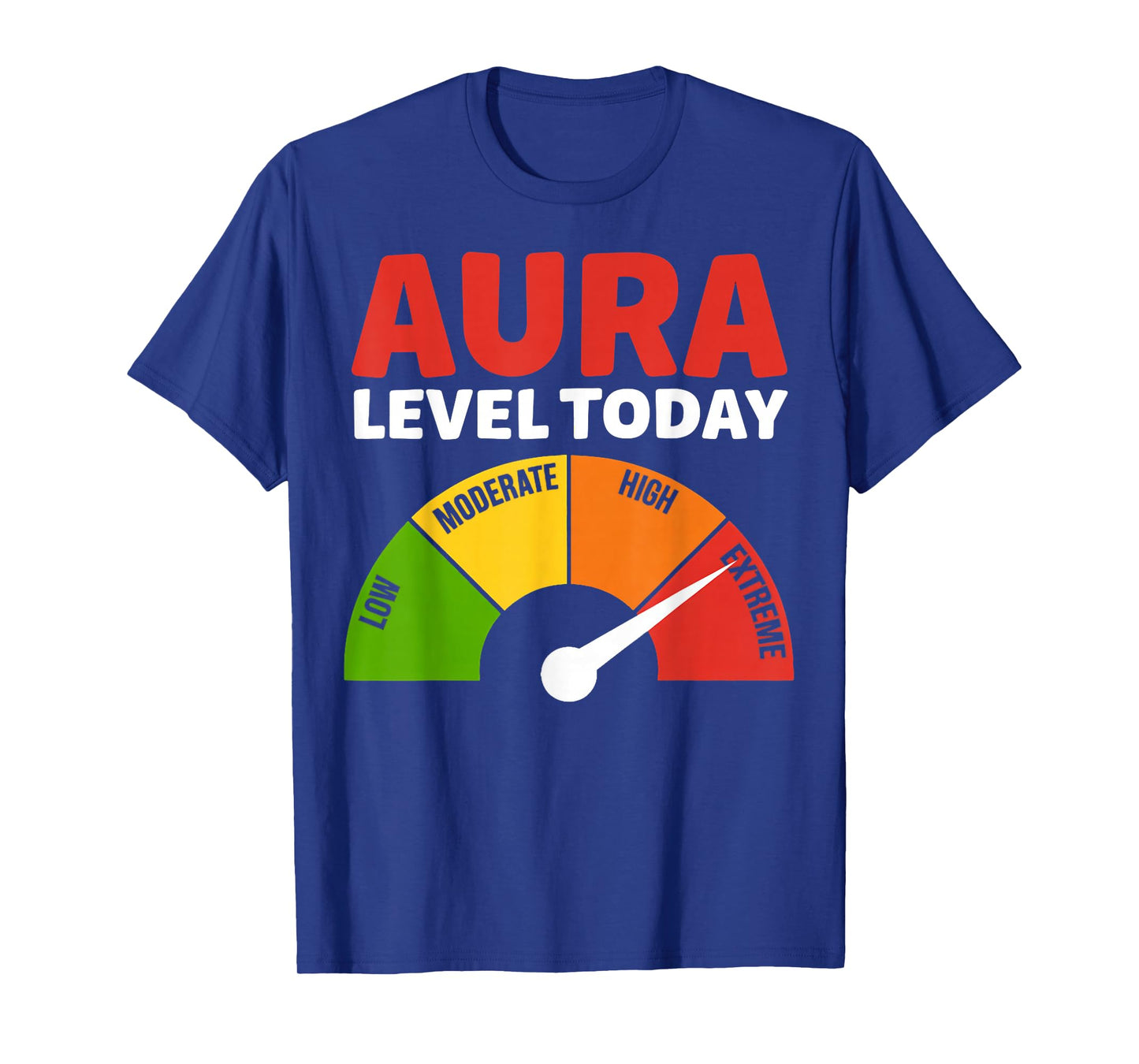 Aura Level Today Level Meter Farm Aura Funny Aura Farming T-Shirt